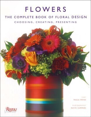 Flowers (Hardcover) - The Complete Book of Floral Design