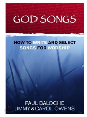 God Songs (Paperback) - How to Write and Select Songs for Worship
