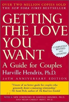 Getting the Love You Want: A Guide for Couples: Second Edition (Paperback, 20, Anniversary)