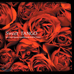 Sweet Tango - The 33 Most Famous Beautiful Tracks Of Real Tango!