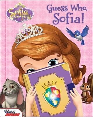 Disney Sofia the First: Guess Who, Sofia! (Hardcover)