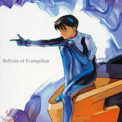 [수입] Refrain Of Evangelion - O.S.T.
