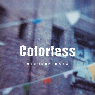 Ryo Yoshimata - Colorless