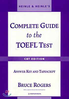 Complete Guide to The TOEFL Test : Answer Key and Tapescript