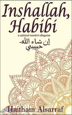 Inshallah, Habibi
