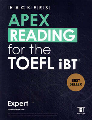 HACKERS APEX READING for the TOEFL iBT Expert