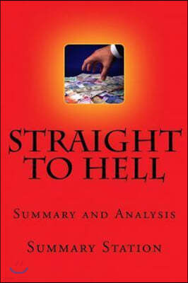 Summary Straight to Hell by John Lefevre 
