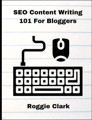 Indy Pub SEO Content Writing 101 For Bloggers
