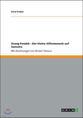 Orang Pendek - Der Kleine Affenmensch Auf Sumatra