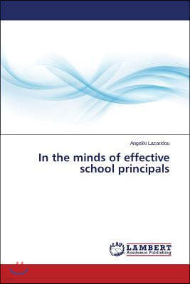 In the minds of effective school principals