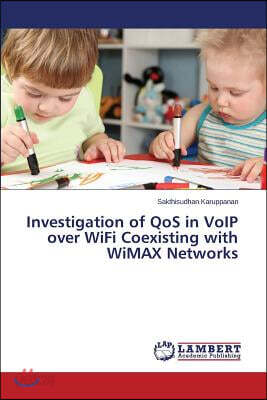 Investigation of Qos in Voip Over Wifi Coexisting with Wimax Networks ...
