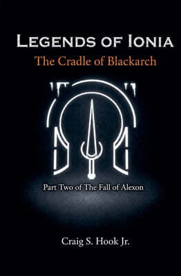 Craig S. Hook Jr. The Cradle of Blackarch