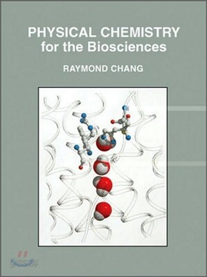 [Chang]Physical Chemistry for the Biosciences