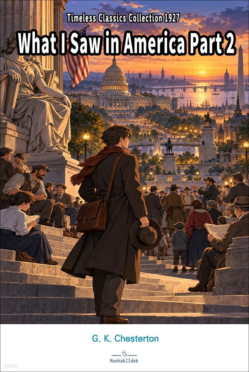 What I Saw in America Part 2