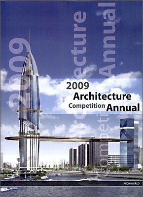 2009 Architecture Competition Annual 2