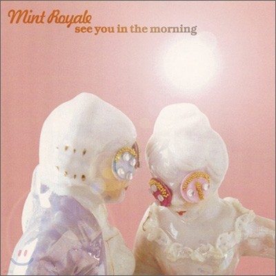 Mint Royale - See You In The Morning