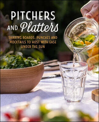 Pitchers and Platters: Sharing Boards, Punches and Mocktails to Host with Ease Under the Sun