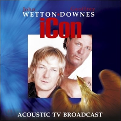 John Wetton / Geoffrey Downes - Icon~ Acoustic TV Broadcast