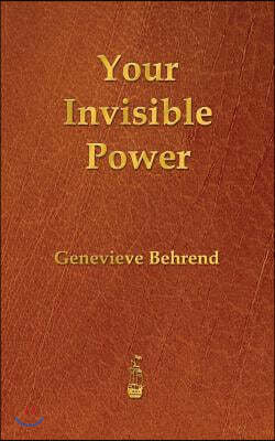 Your Invisible Power