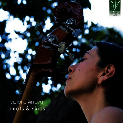 Victoria Kirilova - Roots & Skies (CD)