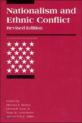 Nationalism and Ethnic Conflict, Revised Edition (Paperback, Revised)