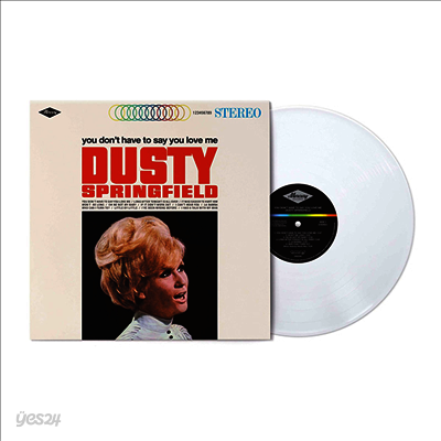 Dusty Springfield - You Don't Have To Say You Love Me (Solid White Opaque Vinyl LP)