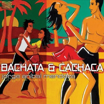 Jorge Anfbal Mendoza - Anibal Bachata & Cachaca (CD)