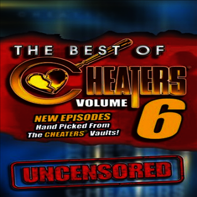 The Best Of Cheaters Volume 6: Uncensored (더 베스트 오브 치터스 볼륨 6: 언센설드)(지역코드1)(한글무자막)(DVD)