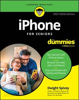 iPhone For Seniors For Dummies, 2027-2028 Edition