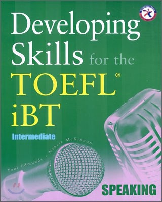 Developing Skills for the TOEFL iBT Speaking : Intermediate