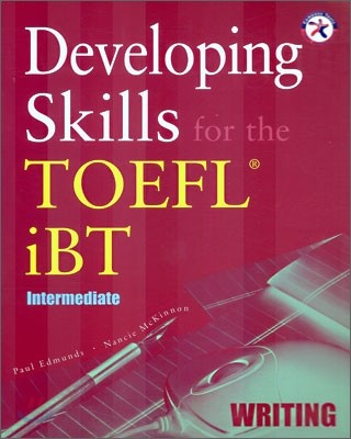 Developing Skills for the TOEFL iBT Writing : Intermediate