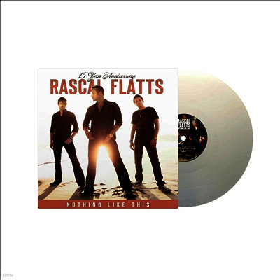Rascal Flatts — Nothing Like This (15th Anniversary Edition) 앨범 커버
