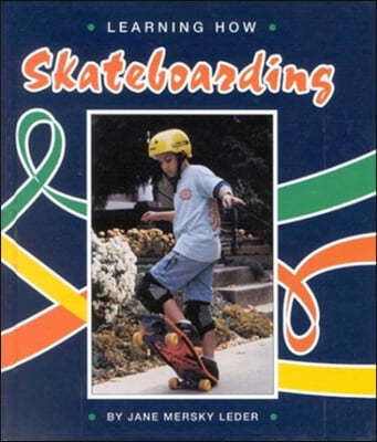 Learning How: Skateboarding