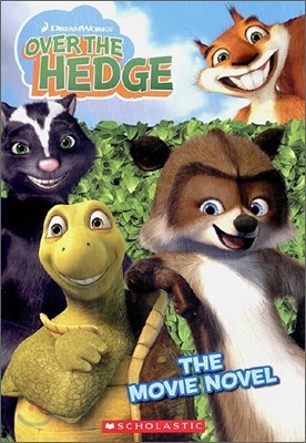 Over the Hedge : The Movie Novel
