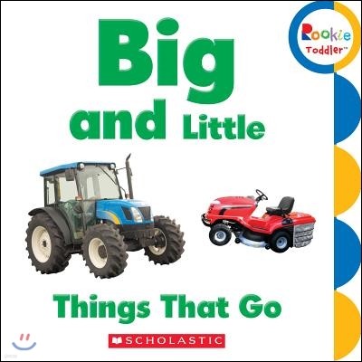 Big and Little: Things That Go