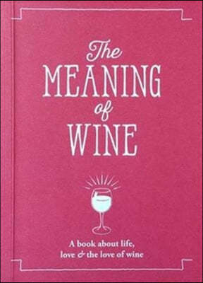 The Meaning of Wine