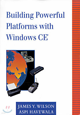 Building Powerful Platforms with Windows CE with CDROM