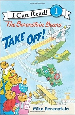 The Berenstain Bears Take Off!