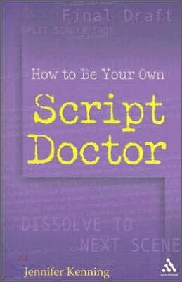 How to Be Your Own Script Doctor