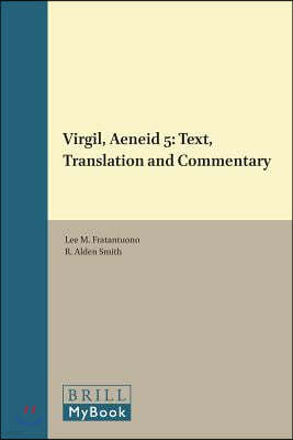 Virgil, Aeneid 5: Text, Translation and Commentary