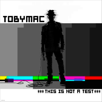 TobyMac — This Is Not A Test 앨범 커버
