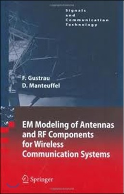 Em Modeling of Antennas and RF Components for Wireless Communication Systems