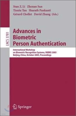 Advances in Biometric Person Authentication: International Workshop on Biometric Recognition Systems, Iwbrs 2005, Beijing, China, October 22 - 23, 200