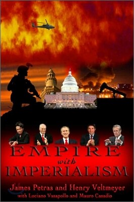Empire with Imperialism: The Globalizing Dynamics of Neo-Liberal Capitalism