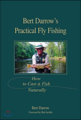 Bert Darrow's Practical Fly Fishing