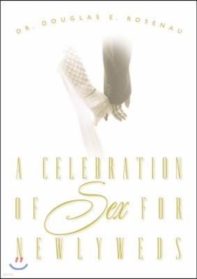 A Celebration of Sex for Newlyweds