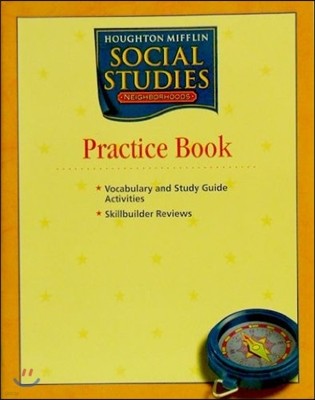 Houghton Mifflin Social Studies Practice Book : Grade 2 (Neighborhoods)