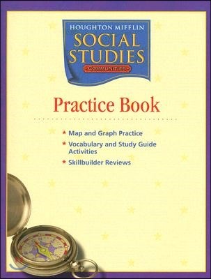 Houghton Mifflin Social Studies Practice Book : Grade 3 (Communities)