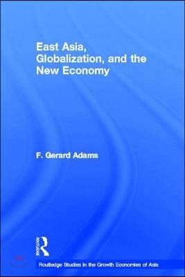 East Asia, Globalization and the New Economy