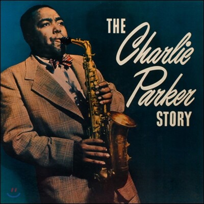 Charlie Parker — The Charlie Parker Story 앨범 커버
